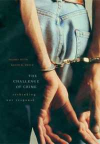 アメリカにおける犯罪の課題：対策の再考<br>The Challenge of Crime : Rethinking Our Response