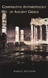 古代ギリシアの比較人類学<br>Comparative Anthropology of Ancient Greece (Hellenic Studies Series)