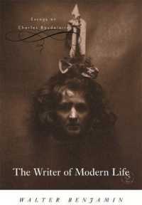 ベンヤミンのボードレール論（英訳）<br>The Writer of Modern Life : Essays on Charles Baudelaire