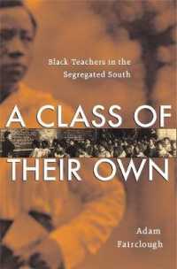 A Class of Their Own : Black Teachers in the Segregated South