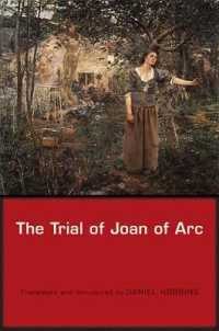 ジャンヌ・ダルク裁判記録　（英訳）<br>The Trial of Joan of Arc