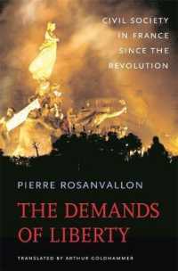 ピエール・ロザンヴァロン著／自由の要請：革命以後フランスの市民社会（英訳）<br>The Demands of Liberty : Civil Society in France since the Revolution (Harvard Historical Studies)