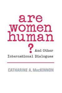 Ｃ．マッキノン著／女性は人間か？女性の人権に関する国際的対話<br>Are Women Human? : And Other International Dialogues