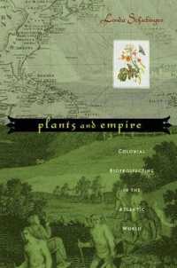 『植物と帝国―抹殺された中絶薬とジェンダー』（原書）<br>Plants and Empire : Colonial Bioprospecting in the Atlantic World