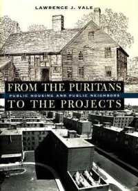 公共住宅の歴史<br>From the Puritans to the Projects : Public Housing and Public Neighbors