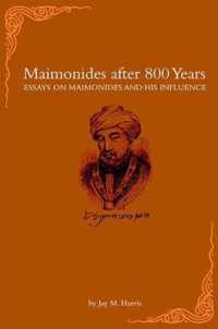 ８００年後のマイモニデス<br>Maimonides after 800 Years : Essays on Maimonides and His Influence