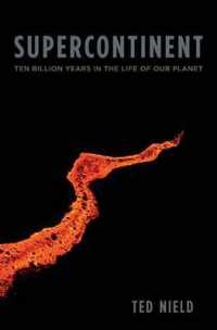 超大陸：地球の地質学的歴史<br>Supercontinent : Ten Billion Years in the Life of Our Planet