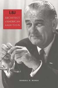 LBJ : Architect of American Ambition