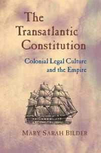 大西洋横断憲法：植民地期アメリカの法発展<br>The Transatlantic Constitution : Colonial Legal Culture and the Empire