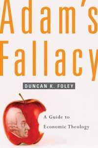 アダム・スミスの誤謬：経済神学ガイド<br>Adam's Fallacy : A Guide to Economic Theology