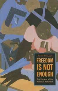 Freedom Is Not Enough : The Opening of the American Workplace