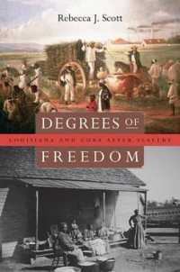 Degrees of Freedom : Louisiana and Cuba after Slavery