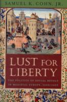 中世ヨーロッパにおける社会的蜂起の政治学1200-1425年<br>Lust for Liberty : The Politics of Social Revolt in Medieval Europe, 1200-1425