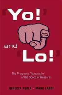言語のプラグマティズム<br>'Yo!' and 'Lo!': the Pragmatic Topography of the Space of Reasons