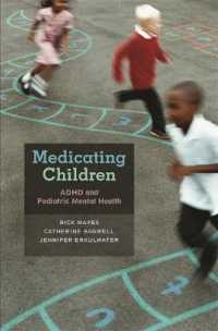 児童の医療化：ADHDと小児精神保健<br>Medicating Children : ADHD and Pediatric Mental Health