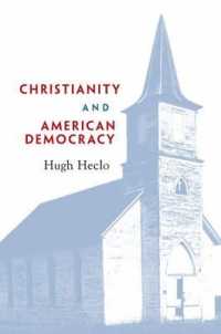 キリスト教とアメリカ民主主義<br>Christianity and American Democracy (The Alexis de Tocqueville Lectures on American Politics)