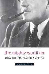 The Mighty Wurlitzer : How the CIA Played America