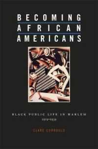 「アフリカ系アメリカ人」の発見：ハーレムの黒人公共圏<br>Becoming African Americans : Black Public Life in Harlem, 1919-1939