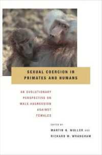 Sexual Coercion in Primates and Humans : An Evolutionary Perspective on Male Aggression against Females