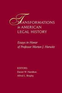 アメリカ法制史の変容：Morton J. Horwitz記念論文集<br>Transformations in American Legal History