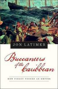 Buccaneers of the Caribbean : How Piracy Forged an Empire