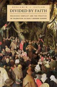 近代初期ヨーロッパにおける宗教紛争と寛容の実践<br>Divided by Faith : Religious Conflict and the Practice of Toleration in Early Modern Europe