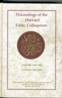 Proceedings of the Harvard Celtic Colloquium， 24/25: 2004 and 2005 (Proceedings of the Harvard Celtic Colloquium)