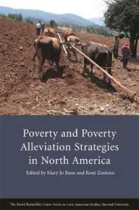 北米における貧困と貧困緩和戦略<br>Poverty and Poverty Alleviation Strategies in North America (Series on Latin American Studies)