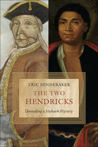The Two Hendricks : Unraveling a Mohawk Mystery