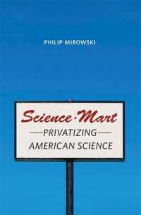 米国における科学研究の民営化とその帰結<br>Science-Mart : Privatizing American Science