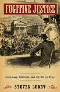 Fugitive Justice : Runaways, Rescuers, and Slavery on Trial