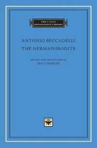 The Hermaphrodite (The I Tatti Renaissance Library)