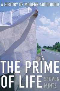 「大人」の近代社会史<br>The Prime of Life : A History of Modern Adulthood