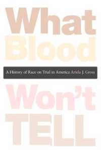 アメリカ人種裁判史<br>What Blood Won't Tell : A History of Race on Trial in America