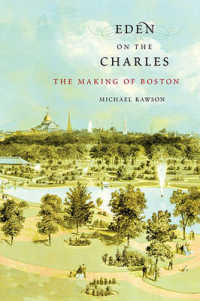 ボストン：都市の形成<br>Eden on the Charles : The Making of Boston