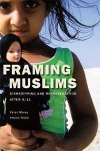 ９．１１後のイスラーム教徒像<br>Framing Muslims : Stereotyping and Representation after 9/11