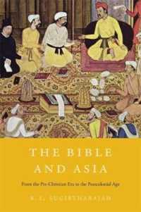 聖書とアジア<br>The Bible and Asia : From the Pre-Christian Era to the Postcolonial Age