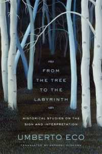 ウンベルト・エーコ著／木から迷宮へ：記号と解釈の歴史的研究（英訳）<br>From the Tree to the Labyrinth : Historical Studies on the Sign and Interpretation
