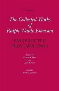 エマーソン著作集 第１０巻：未集成散文集<br>Collected Works of Ralph Waldo Emerson (Ralph Waldo Emerson)
