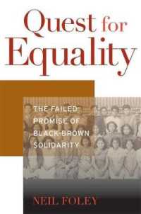 Quest for Equality : The Failed Promise of Black-Brown Solidarity (The Nathan I. Huggins Lectures)