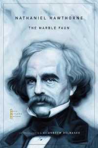 The Marble Faun (The John Harvard Library)