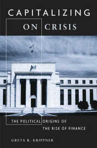 アメリカにおける金融市場発展の政治的起源<br>Capitalizing on Crisis : The Political Origins of the Rise of Finance