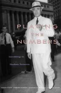 Playing the Numbers : Gambling in Harlem between the Wars