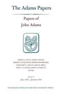 Papers of John Adams (General Correspondence and Other Papers of the Adams Statesmen)