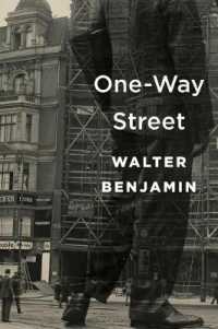ベンヤミン『一方通行路』（英訳）<br>One-Way Street