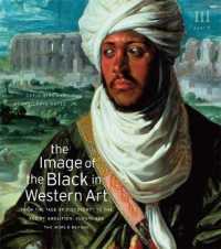 The Image of the Black in Western Art, Volume III : From the 'Age of Discovery' to the Age of Abolition, Part 2: Europe and the World Beyond (The Image of the Black in Western Art)