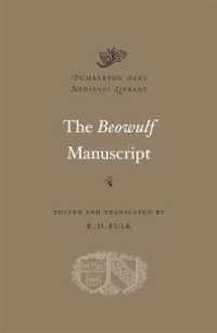 「ベーオウルフ」写本（古英語・英語対訳）<br>The Beowulf Manuscript : Complete Texts and the Fight at Finnsburg (Dumbarton Oaks Medieval Library)