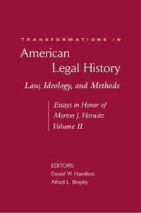 アメリカ法制史の変容：Morton J. Horwitz記念論文集（第２巻）<br>Transformations in American Legal History