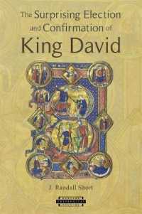 The Surprising Election and Confirmation of King David (Harvard Theological Studies)