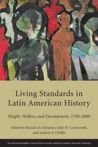 Living Standards in Latin American History : Height, Welfare, and Development, 1750-2000 (Series on Latin American Studies)